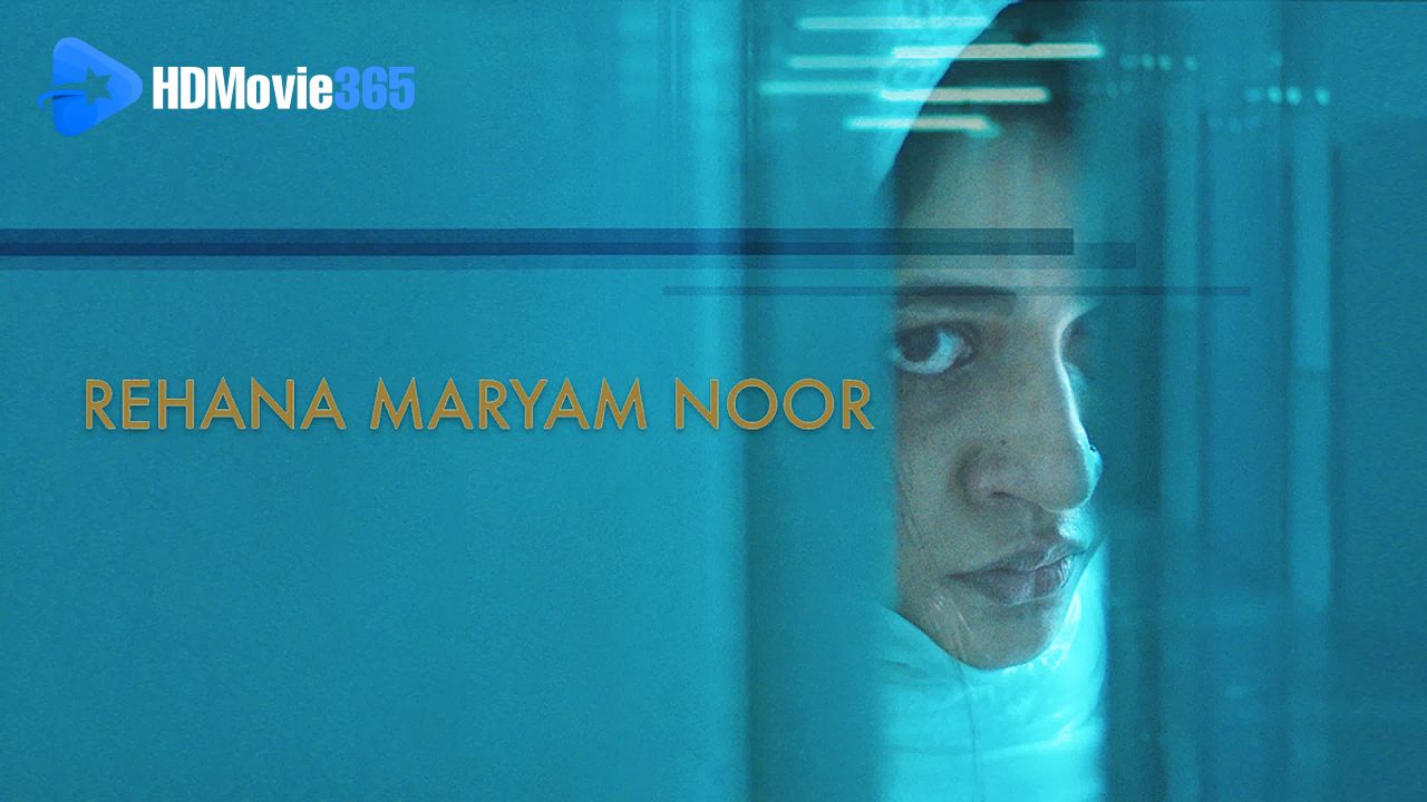 Rehana Maryam Noor (2021) [Film Review] — A Gripping Portrait of Justice, Rage & Moral Conflict